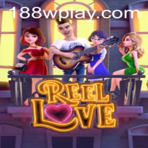 Experience the Thrill of ReelLove with 188w